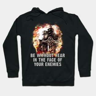 Knights Templar Motto Be Without FEAR Hoodie